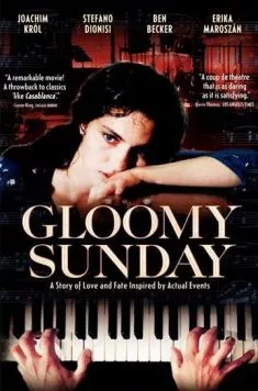 Мрачное воскресенье / Gloomy Sunday - Ein Lied von Liebe und Tod (1999) фильм скачать через торрент в хорошем качестве