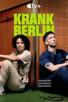 Берлинская неотложка / KRANK: Berlin (2025) cериал скачать через торрент в хорошем качестве