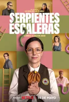 Змейки и лесенки / Serpientes y Escaleras (2025) cериал скачать через торрент в хорошем качестве