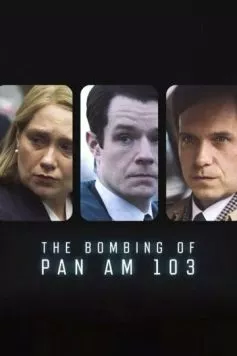 Взрыв на борту Pan Am 103 / The Bombing of Pan Am 103 (2025) cериал скачать через торрент в хорошем качестве