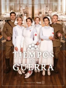 Военное время / Tiempos de guerra (2017) cериал скачать через торрент в хорошем качестве