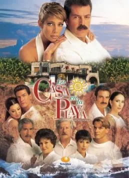 Дом на пляже / La casa en la playa (2000) сериал скачать через торрент в хорошем качестве
