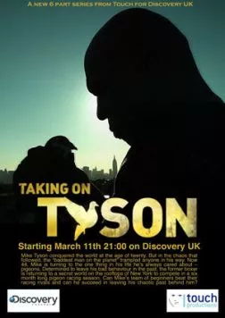 Человек против природы. Новый вызов Тайсона / Taking on Tyson (2011) cериал скачать через торрент в хорошем качестве