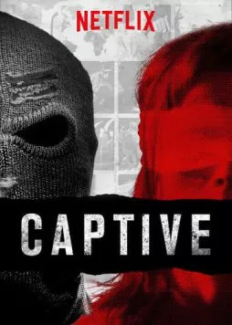 В плену / Captive (2016) cериал скачать через торрент в хорошем качестве