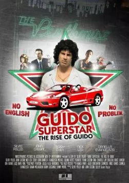 Гвидо - суперзвезда: Восхождение Гвидо / Guido Superstar: The Rise of Guido (2010) фильм скачать через торрент в хорошем качестве