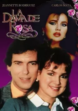 Дама роз / La dama de rosa (1986) cериал скачать через торрент в хорошем качестве