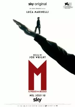 М. Сын века / M. Il figlio del secolo (2024) cериал скачать через торрент в хорошем качестве