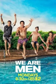 Мы – мужчины / We Are Men (2013) cериал скачать через торрент в хорошем качестве