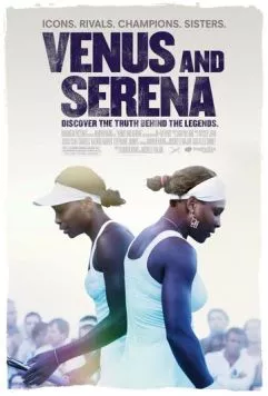 Винус и Серена / Venus and Serena (2012) фильм скачать через торрент в хорошем качестве