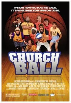 Церковный баскетбол / Church Ball (2006) фильм скачать через торрент в хорошем качестве