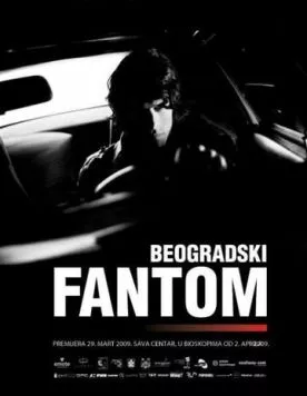 Белградский призрак / The Belgrade Phantom (2009) фильм скачать через торрент в хорошем качестве