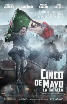 Пятое мая: Битва / Cinco de Mayo: La batalla (2013) фильм скачать через торрент в хорошем качестве