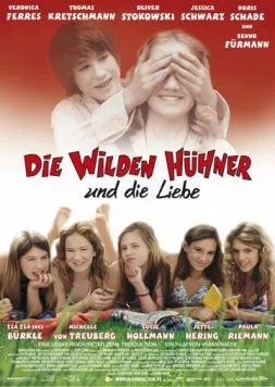Дикие курочки и любовь / Die Wilden Hühner und die Liebe (2006) фильм скачать через торрент в хорошем качестве