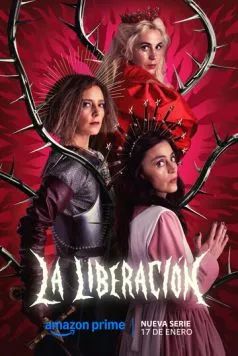 Освобождение / La liberación (2025) cериал скачать через торрент в хорошем качестве