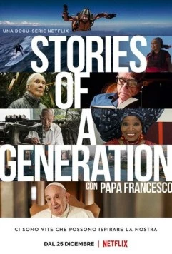 Истории поколения с папой Франциском / Stories of a Generation - with Pope Francis (2021) cериал скачать через торрент в хорошем качестве