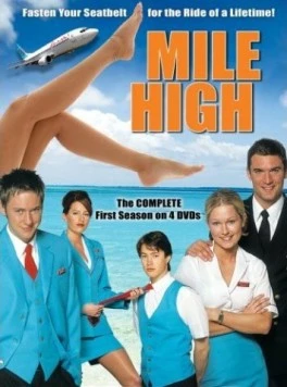 Стюардессы / Mile High (2003) cериал скачать через торрент в хорошем качестве