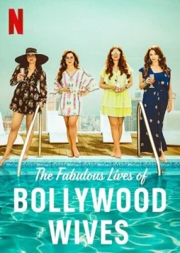 Сказочная жизнь болливудских жён / Fabulous Lives of Bollywood Wives (2020) сериал скачать через торрент в хорошем качестве