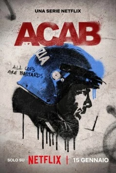 Общественные беспорядки / A.C.A.B. La serie (2025) cериал скачать через торрент в хорошем качестве