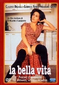 Прекрасная жизнь / La bella vita (1994) фильм скачать через торрент в хорошем качестве