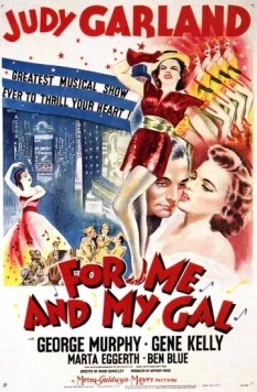 Скачать Для меня и моей девочки / For Me and My Gal (1942) фильм через торрент на русском