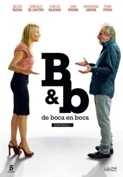 Из уст в уста / B&b, de boca en boca (2014) cериал скачать через торрент в хорошем качестве