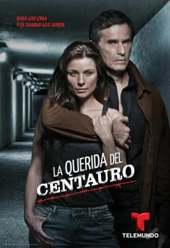 Женщина Кентавра / La querida del Centauro (2016) cериал скачать через торрент в хорошем качестве