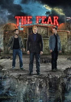 Страх / The Fear (2012) cериал скачать через торрент в хорошем качестве