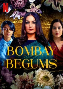 Королевы Бомбея / Bombay Begums (2021) cериал скачать через торрент в хорошем качестве
