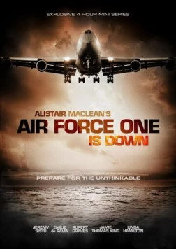Падение борта номер один / Air Force One Is Down (2013) cериал скачать через торрент в хорошем качестве