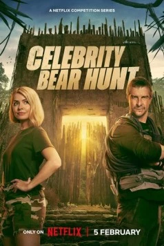 Беар Гриллс: Охота на знаменитостей / Celebrity Bear Hunt 2025 скачать через торрент cериал в хорошем качестве