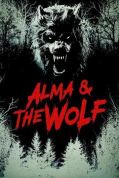 Альма и волк / Alma and the Wolf (2025) фильм скачать через торрент в хорошем качестве