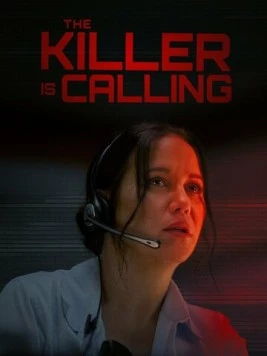 Убийца на линии / The Killer is Calling (2025) фильм скачать через торрент в хорошем качестве