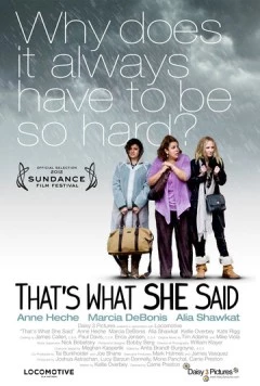 То, что она сказала / That's What She Said (2012) фильм скачать через торрент в хорошем качестве
