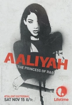 Алия: Принцесса R&B / Aaliyah: The Princess of R&B (2014) фильм скачать через торрент в хорошем качестве