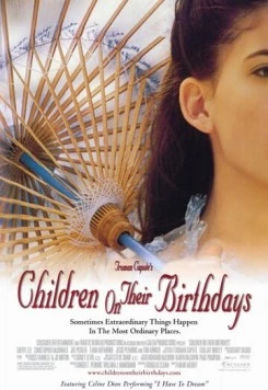 Дети и их дни рождения / Children on Their Birthdays (2002) фильм скачать через торрент в хорошем качестве