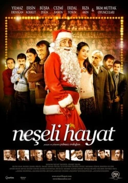 Их веселая жизнь / Neseli Hayat (2009) фильм скачать через торрент в хорошем качестве