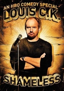 Скачать Луис С.К.: Бесстыжий / Louis C.K.: Shameless (2007) фильм через торрент на русском