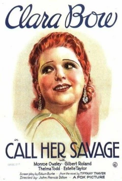 Называй ее дикой / Call Her Savage (1932) фильм скачать через торрент в хорошем качестве
