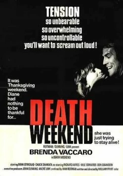 Смертельный уик-энд / Death Weekend (1976) фильм скачать через торрент в хорошем качестве