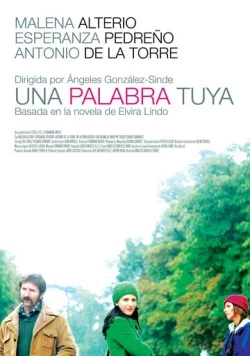Твое слово / Una palabra tuya (2008) фильм скачать через торрент в хорошем качестве