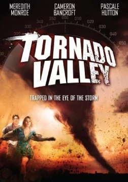 Долина Твистер / Tornado Valley (2009) фильм скачать через торрент в хорошем качестве