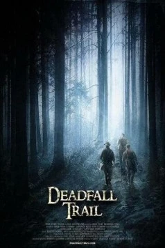 Смертельная ловушка / Deadfall Trail (2009) фильм скачать через торрент в хорошем качестве
