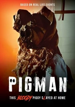 Пигмен / Pigman (2024) фильм скачать через торрент в хорошем качестве