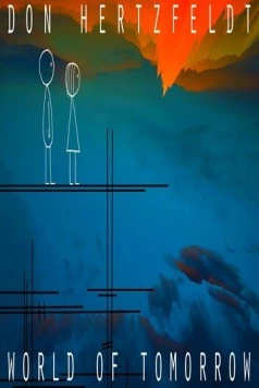 Мир будущего / World of Tomorrow (2015) мультфильм скачать через торрент в хорошем качестве