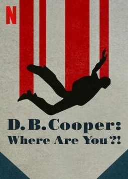 Где Вы, Д. Б. Купер? / D.B. Cooper: Where Are You?! (2022) cериал скачать через торрент в хорошем качестве
