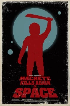 Мачете убивает вновь... В космосе! / Machete Kills in Space фильм скачать через торрент в хорошем качестве