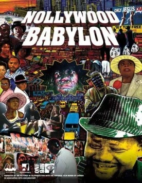 Нолливуд: Нигерийский Голливуд / Nollywood Babylon (2008) фильм скачать через торрент в хорошем качестве