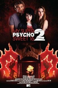 Мои супер психо-сладкие 16: Часть 2 / My Super Psycho Sweet 16: Part 2 (2010) фильм скачать через торрент в хорошем качестве