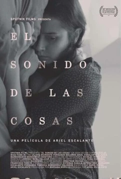 Голос вещей / El sonido de las cosas (2016) фильм скачать через торрент в хорошем качестве