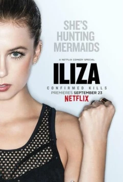 Элайза Шлезингер. Подтверждённые убийства / Iliza Shlesinger: Confirmed Kills (2016) фильм скачать через торрент в хорошем качестве